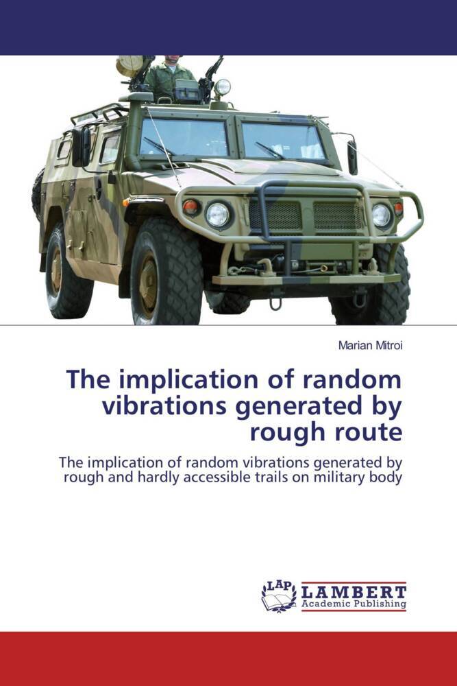 The implication of random vibrations generated by rough route