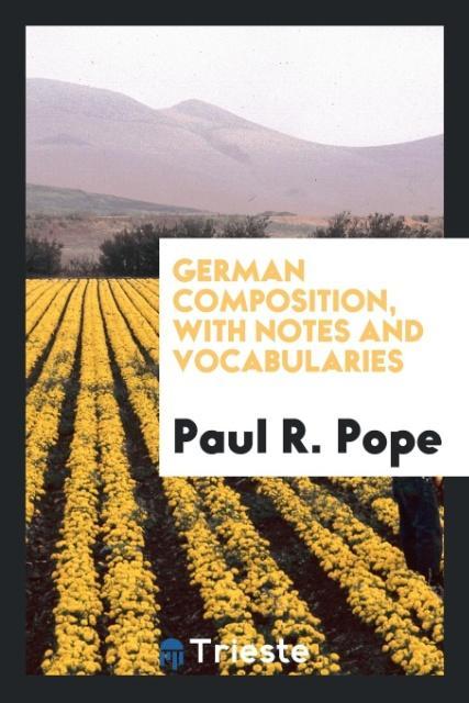 German Composition with Notes and Vocabularies