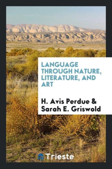 Language Through Nature Literature and Art