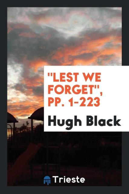 'Lest We Forget' pp. 1-223