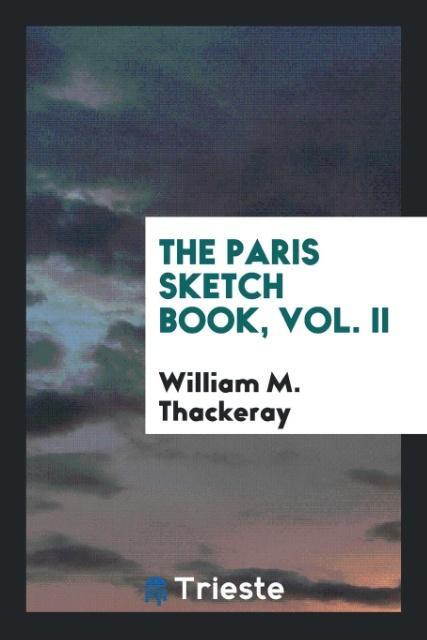 The Paris Sketch Book Vol. II