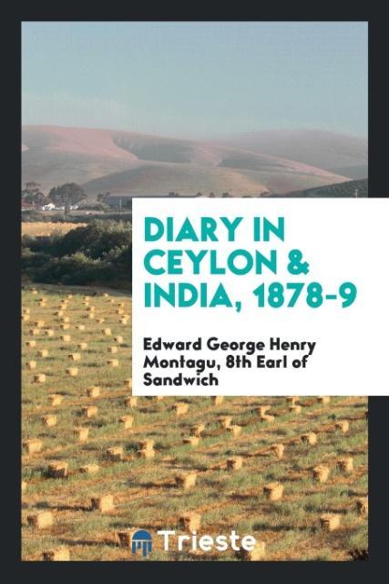 Diary in Ceylon & India 1878-9