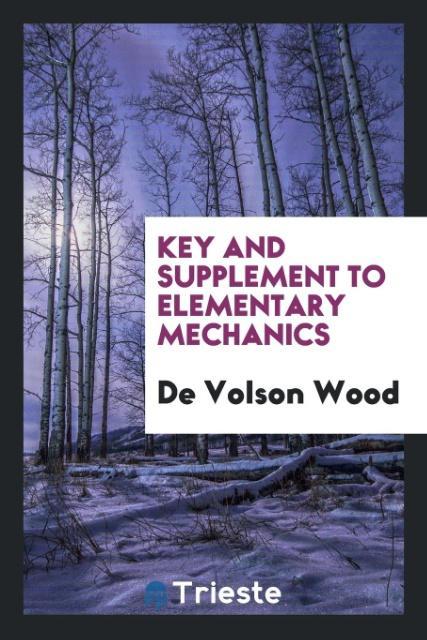 Key and Supplement to Elementary Mechanics