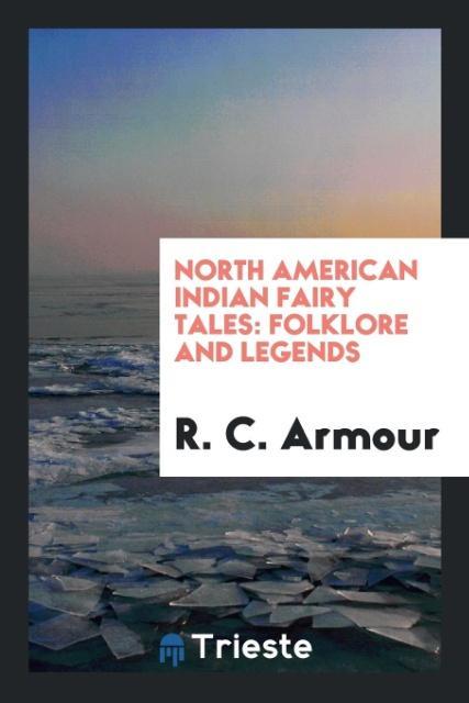 North American Indian Fairy Tales als Taschenbuch von R. C. Armour