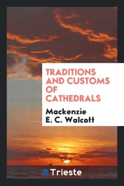 Traditions and Customs of Cathedrals