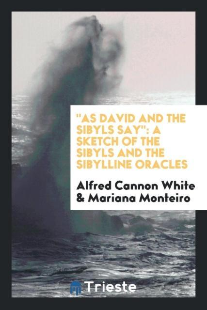 'As David and the Sibyls Say'