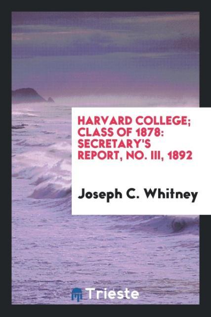 Harvard College; Class of 1878
