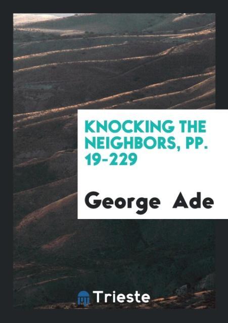 Knocking the Neighbors pp. 19-229