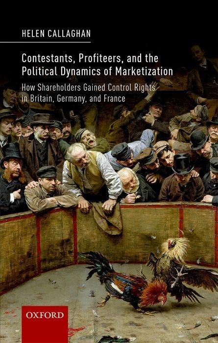 Contestants Profiteers and the Political Dynamics of Marketization