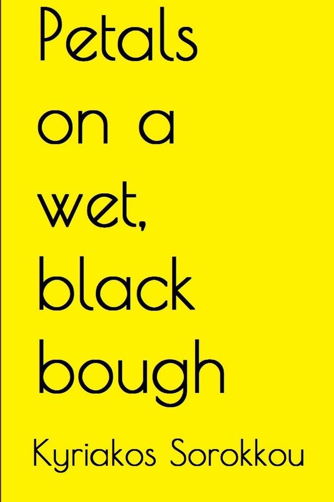 Petals on a wet black bough