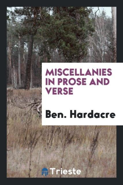 Miscellanies in Prose and Verse