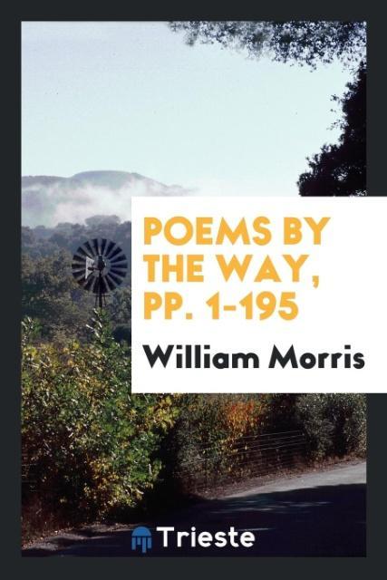 Poems by the Way pp. 1-195