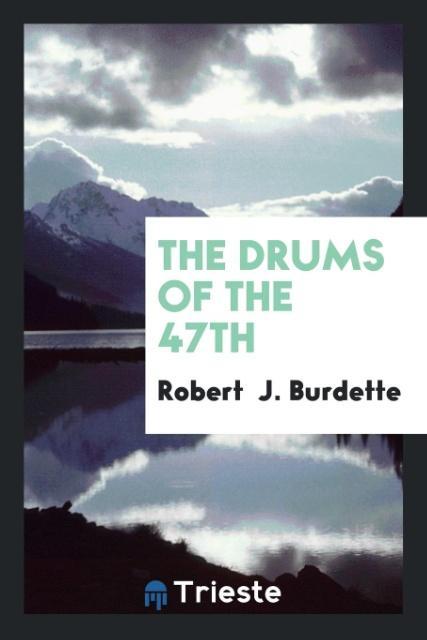 The Drums of the 47th