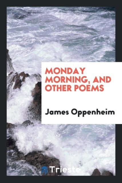 Monday Morning and Other Poems