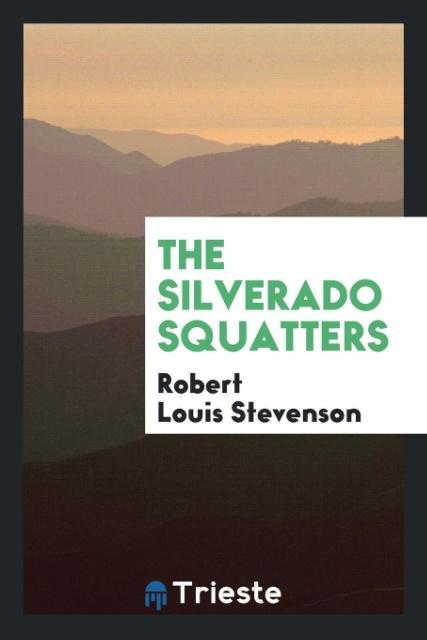 The Silverado Squatters