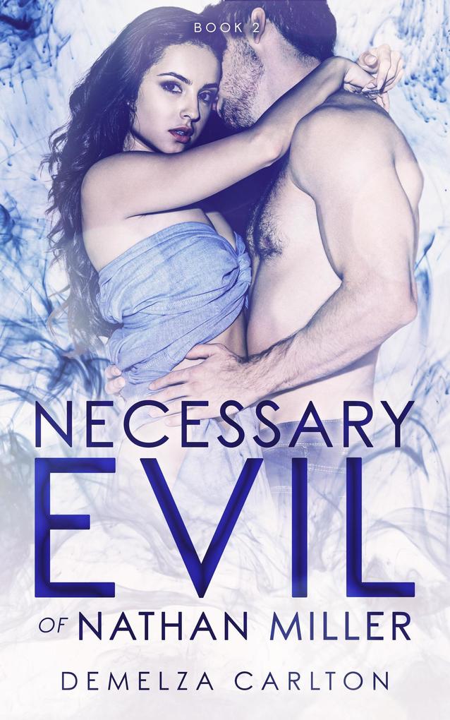 Necessary Evil of Nathan Miller (Nightmares Trilogy #2)