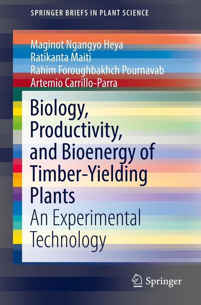 Biology Productivity and Bioenergy of Timber-Yielding Plants