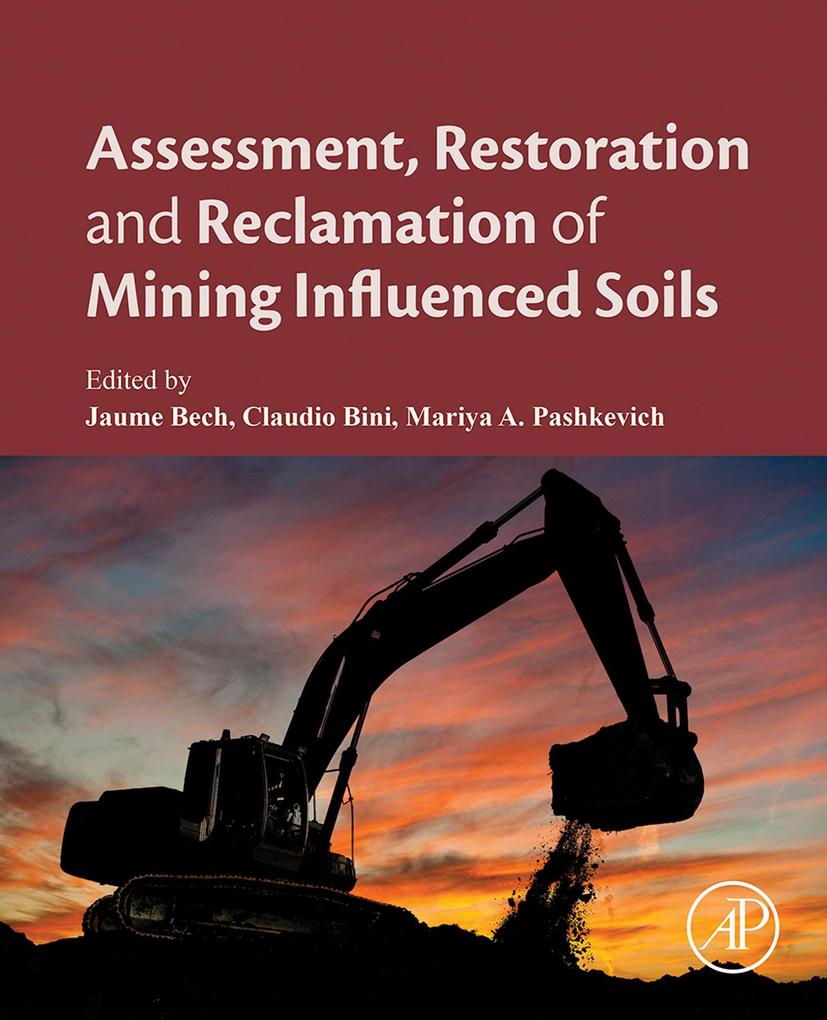 Assessment Restoration and Reclamation of Mining Influenced Soils