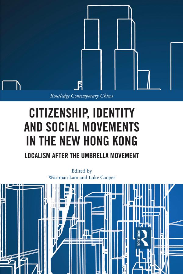 Citizenship Identity and Social Movements in the New Hong Kong