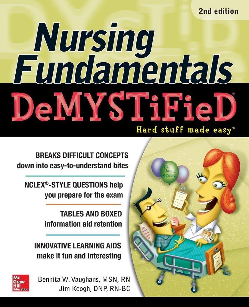 Nursing Fundamentals DeMYSTiFieD Second Edition