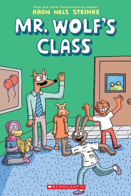 Mr. Wolf‘s Class: A Graphic Novel (Mr. Wolf‘s Class #1)
