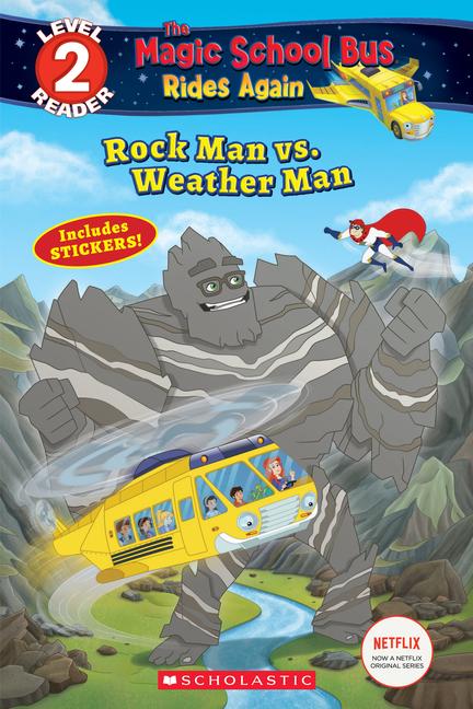 Rock Man vs. Weather Man (the Magic School Bus Rides Again: Scholastic Reader Level 2)