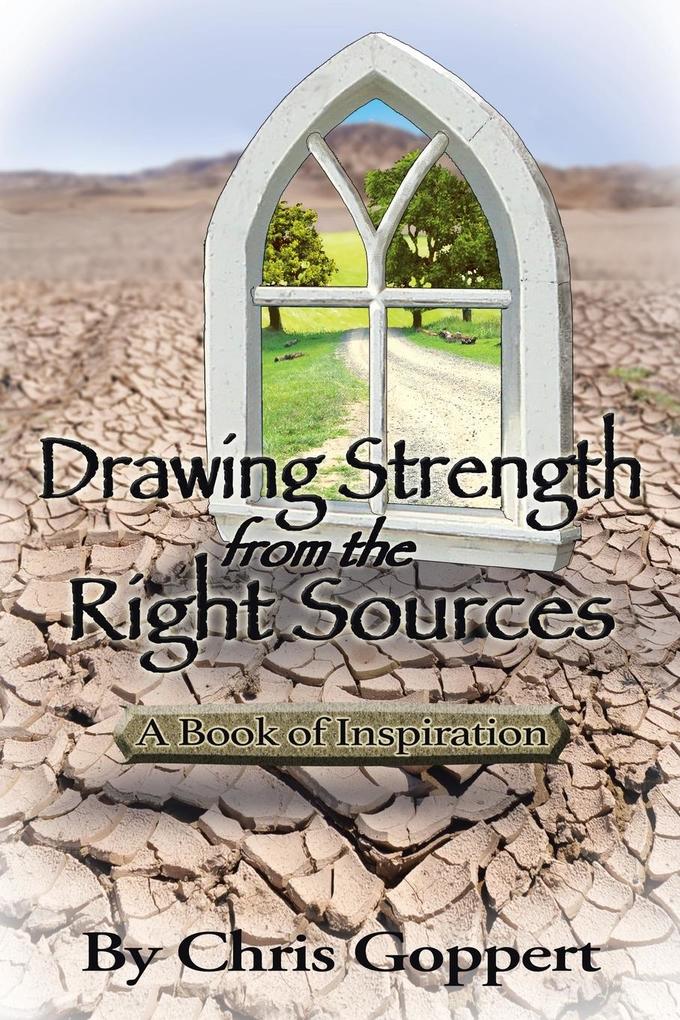 Drawing Strength from the Right Sources