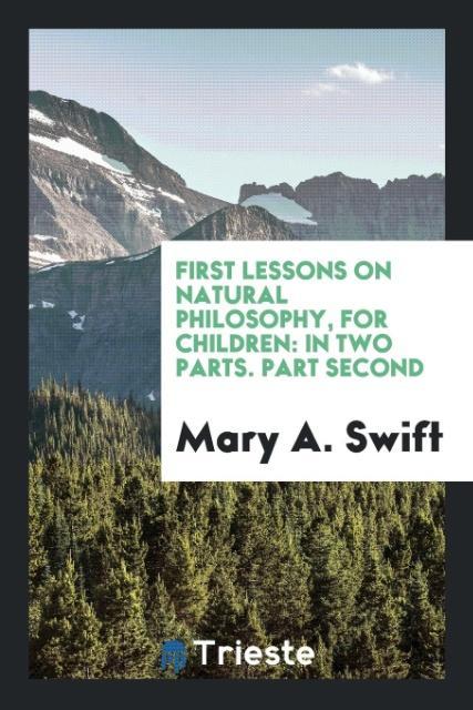 First Lessons on Natural Philosophy for Children