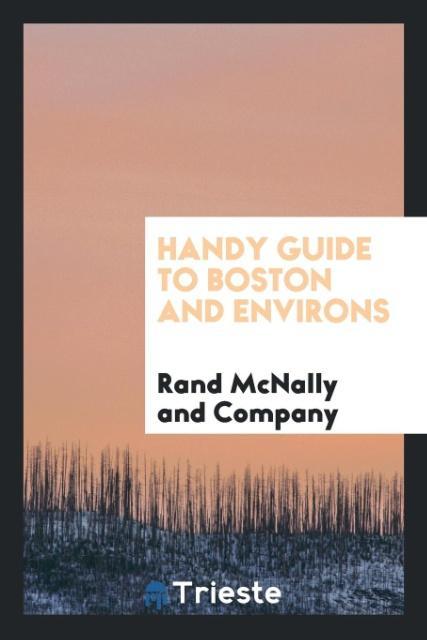 Handy Guide to Boston and Environs