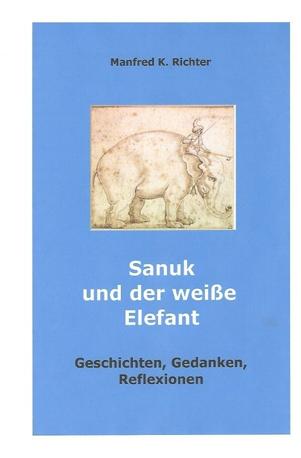 Sanuk und der weiße Elefant