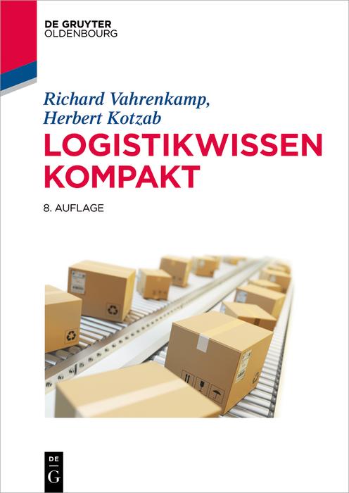 Logistikwissen kompakt - Richard Vahrenkamp/ Herbert Kotzab