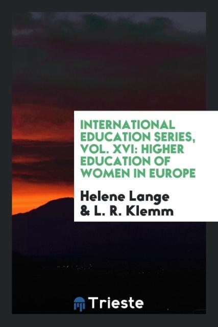 International Education Series Vol. XVI