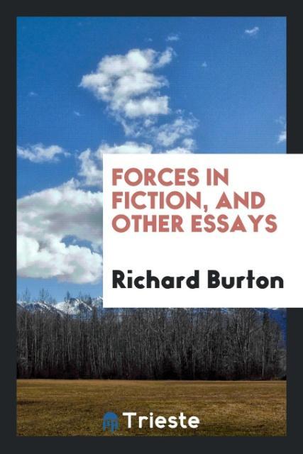 Forces in Fiction and Other Essays
