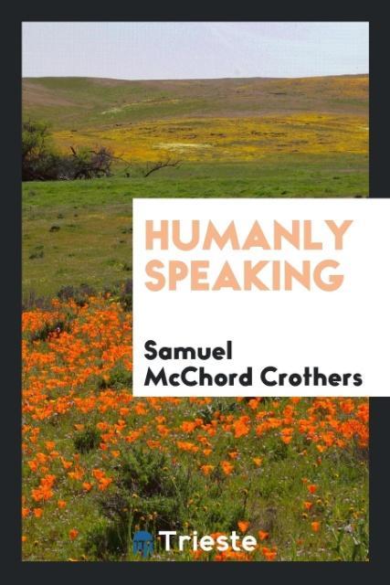 Humanly Speaking
