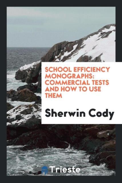 School Efficiency Monographs