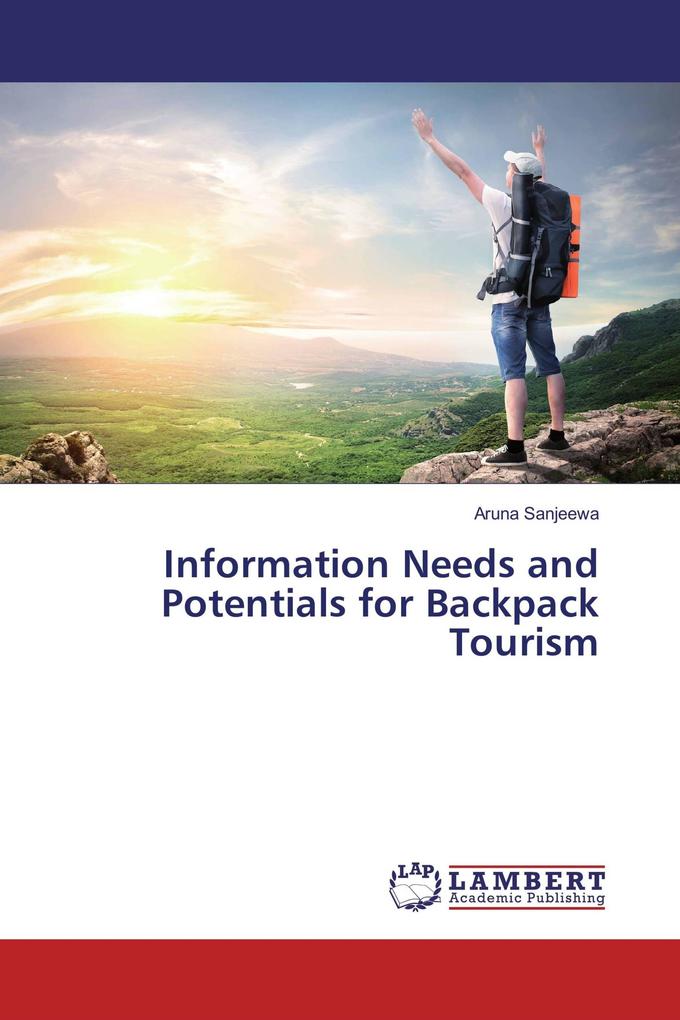 Information Needs and Potentials for Backpack Tourism