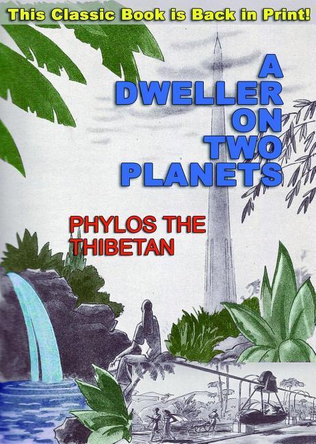 A Dweller on Two Planets: Or the Dividing of the Way