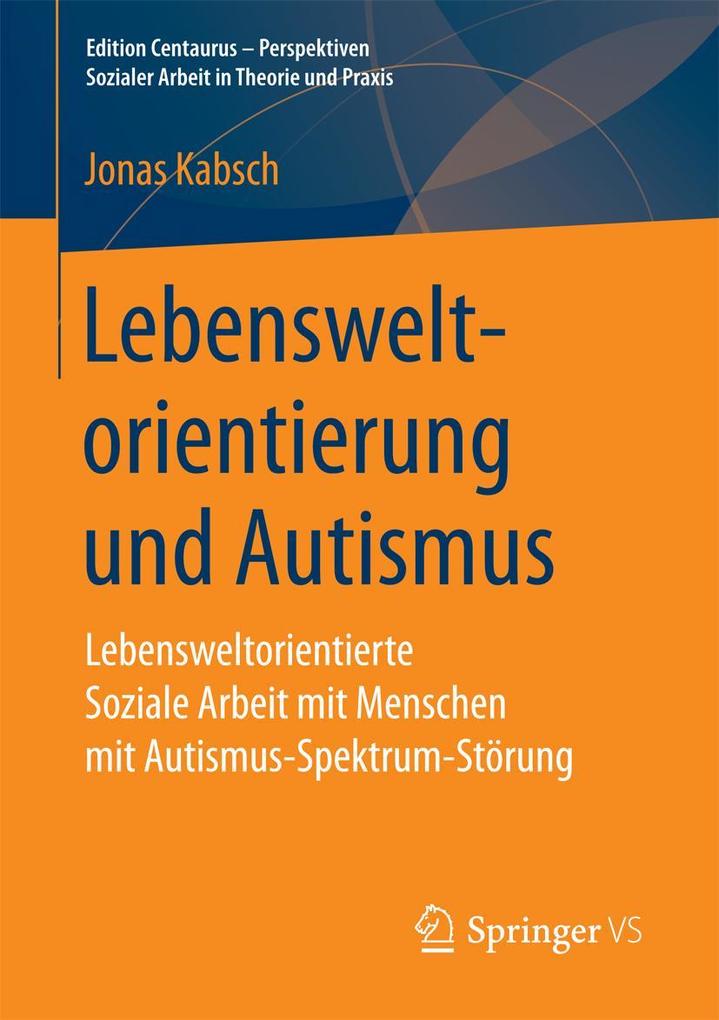 Lebensweltorientierung und Autismus