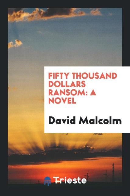 Fifty Thousand Dollars Ransom