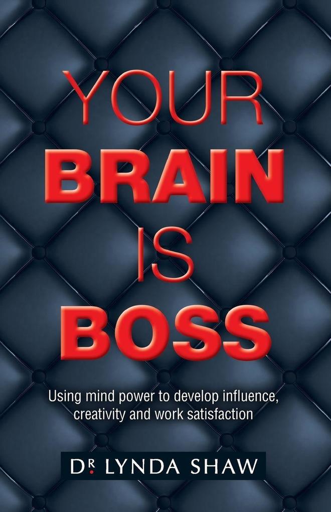 Your Brain is Boss