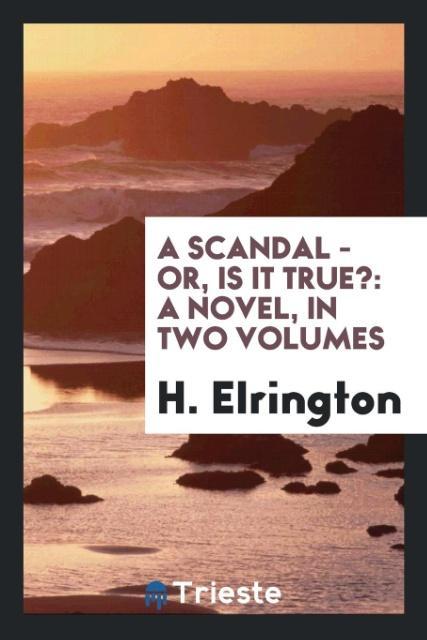 A Scandal - Or Is It True?
