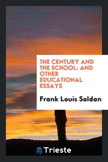 The Century and the School