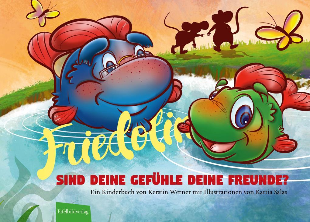 Image of Friedolin - Sind Deine Gefühle Deine Freunde?