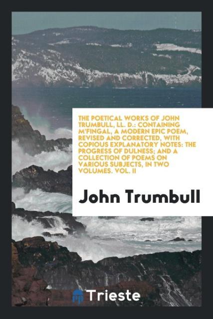 The Poetical Works of John Trumbull LL. D.