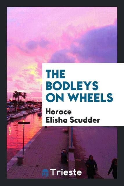 The Bodleys on Wheels
