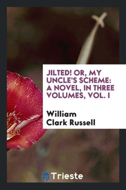 Jilted! Or My Uncle's Scheme