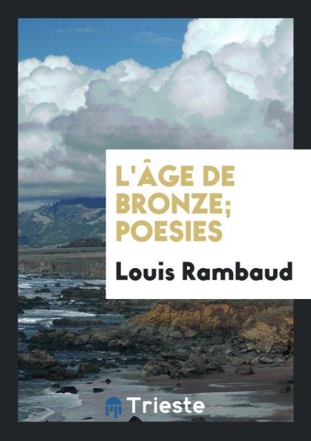 L'âge de Bronze; Poesies