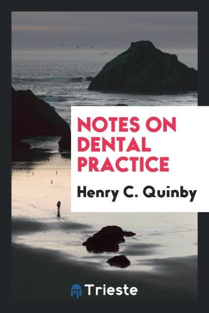 Notes on Dental Practice