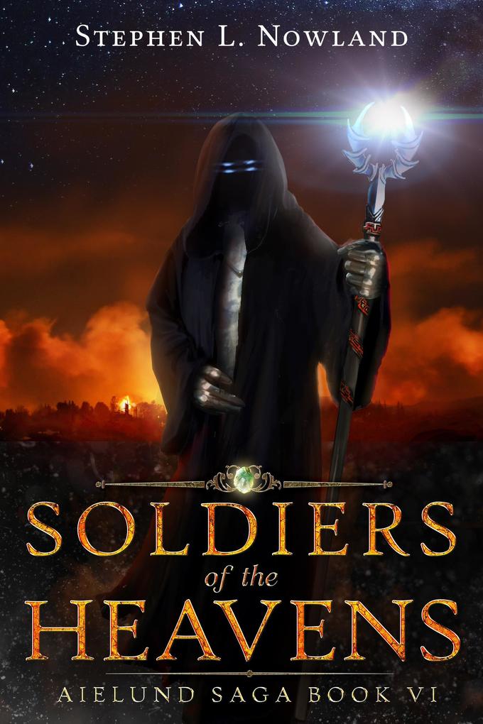 Soldiers of the Heavens (The Aielund Saga #6)