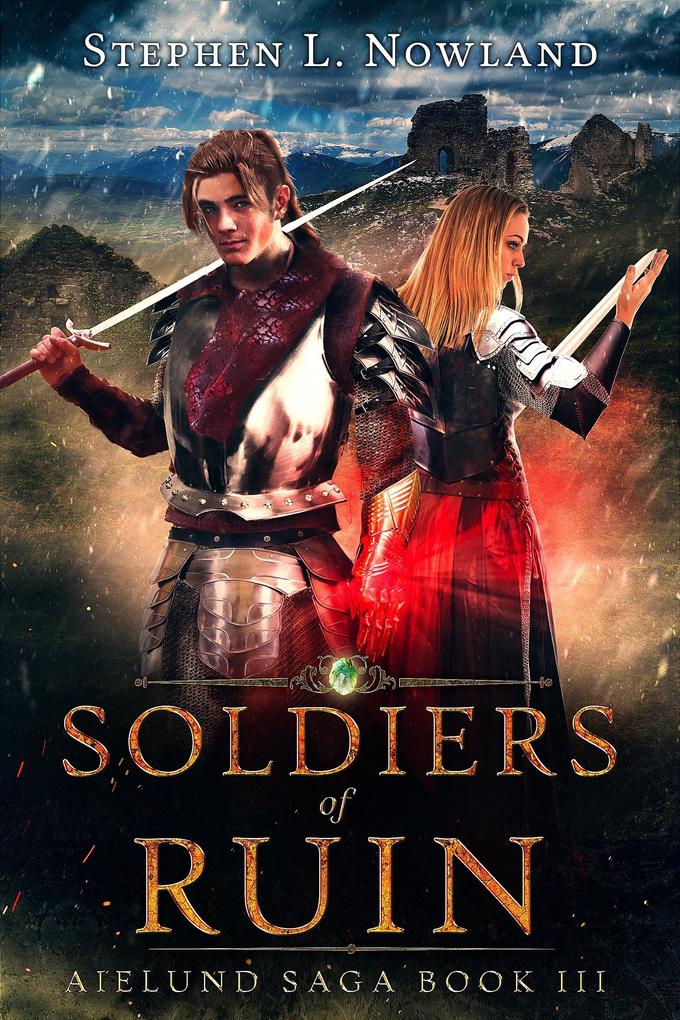 Soldiers of Ruin (The Aielund Saga #3)